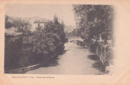 83 / SOLLIES PONT / PONT DE LA SERRE / PRECURSEUR - Sollies Pont