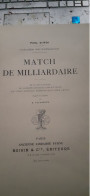 Match De Milliardaire Voyages Excentriques PAUL D'IVOI  Boivin Et Cie  1914 - Avontuur