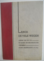 Langs De Vele Wegen - Verzen V Na 1914 Uit Noord- En Zuid-Nederland Verzameld Door P Maximilianus / Gedichten Vlaanderen - Poetry