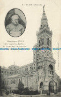 R656309 Albert. Somme. Monseigneur Godin Et La Magnifique Basilique De Notre Dam - World