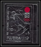 Fujeira - 1660b N°728 B Sapporo 1972 Slalom Argent Silver Jeux Olympiques Olympic Games Neuf ** MNH Non Dentelé Imperf - Inverno1972: Sapporo