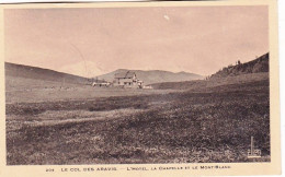 74 - Le Col Des Aravis - L'hotel - La Chapelle Et Le Mont Blanc - Other & Unclassified