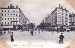 69 - LYON -   La Place Du Pont Et Le Cours Gambetta - Autres & Non Classés