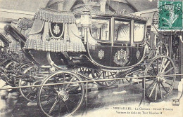 78 -  VERSAILLES - Le Chateau - Grand Trianon - Voiture De Gala Du Tsar Nicolas II - Versailles (Château)