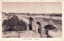 34 - MONTPELLIER -  Le Viaduc - Montpellier