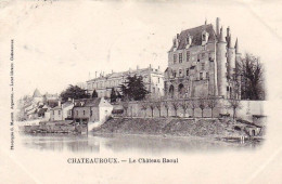 36 -  CHATEAUROUX - Le Chateau Raoul - Chateauroux