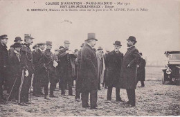 CPA - COURSE D'AVIATION PARIS-MADRID. Le Départ à Issy Les Moulineaux. M.Berteaux, Ministre  De La Guerre - ....-1914: Precursori