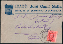 Lérida - Edi O 317A - Sobre Con Membrete "Cestería José Camí... Juneda" - Mat "Juneda 15/Oct./27" - Lettres & Documents