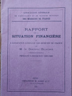 ASSOCIATION GENERALE DES MEDECINS DE FRANCE 1899 RAPPORT SUR LA SITUATION FINANCIERE  LIVRET DE 10 PAGES - Gesundheit