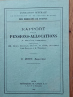 ASSOCIATION GENERALE DES MEDECINS DE FRANCE 1900 RAPPORT SUR LES PENSIONS ALLOCATIONS LIVRET DE 10 PAGES - Gezondheid