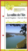 39 Jura LA VALLEE DE L'AIN Lac De Vouglans Tour Du Meix  Franche Comté Fiche Dépliante Randonnées Balades - Géographie