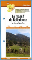 38 Isère LE MASSIF DE BELLEDONNE Le Grand Rocher  Rhone Alpes Fiche Dépliante  Randonnées  Balades - Géographie