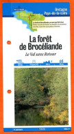 35 Ille Et Vilaine LA FORET DE BROCELIANDE VAL SANS RETOUR  Bretagne Fiche Dépliante Randonnées Balades - Géographie