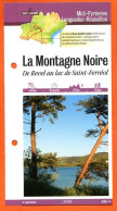 31 Haute Garonne LA MONTAGNE NOIRE REVEL A SAINT FERREOL Midi Pyrénées Fiche Dépliante Randonnées Balades - Géographie