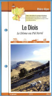 26 Drome LE DIOIS Le Dôme Ou Pié Ferré Rhone Alpes Fiche Dépliante Randonnées Balades - Géographie
