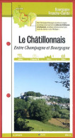 21 Cote D'Or LE CHATILLONNAIS Entre Champagne Et Bourgogne Bourgogne Fiche Dépliante Randonnées Balades - Géographie