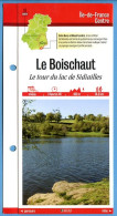 18 Cher LE BOISCHAUT Tour Du Lac De Sidiailles  Région Centre Fiche Dépliante Randonnées Balades - Géographie