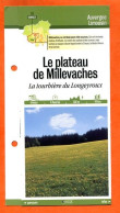 19 Corrèze PLATEAU DE MILLEVACHES TOURBIERE LONGEYROUX  Auvergne Limousin Fiche Dépliante Randonnées Balades - Aardrijkskunde