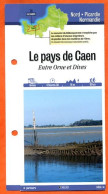 14 Calvados LE PAYS DE DE CAEN ENTRE ORNE ET DIVES Normandie Fiche Dépliante Randonnées Balades - Geographie