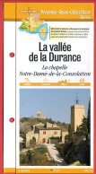 13 Bouches Du Rhone LA VALLEE DE LA DURANCE Chapelle N D Consolidation PACA Fiche Dépliante Randonnées Balades - Geographie