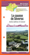 12 Aveyron LE CAUSSE DE SEVERAC ENTRE AUBRAC ET CAUSSE Midi Pyrénées Fiche Dépliante Randonnées Balades - Geographie