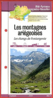09 Ariège MONTAGNES ARIEGEOISES Etangs De Fontargente  Midi Pyrénées Fiche Dépliante Randonnées Balades - Geographie