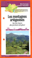09 Ariège MONTAGNES ARIEGEOISES Sur Les Traces Porteurs De Glace  Midi Pyrénées Fiche Dépliante Randonnées Balades - Geografía