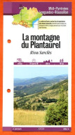 09 Ariège LA MONTAGNE DU PLANTAUREL Riou Sarclès Midi Pyrénées Fiche Dépliante Randonnées Balades - Geografía