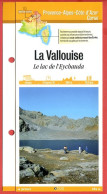 05 Hautes Alpes LA VALLOUISE Lac Eychauda PACA Fiche Dépliante  Randonnées Balades - Geographie