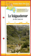 05 Hautes Alpes LE VALGAUDEMAR Lac Lauzon PACA Fiche Dépliante  Randonnées Balades - Geographie