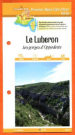 04 Alpes Haute Provence LE LUBERON GORGES D'OPPEDETTE PACA Fiche Dépliante  Randonnées Balades - Aardrijkskunde