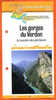 04 Alpes Haute Provence LES GORGES DU VERDON Le Sentier Des Pêcheurs PACA Fiche Dépliante  Randonnées Balades - Aardrijkskunde