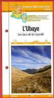 04 Alpes Haute Provence L UBAYE Lacs De La Cayolle PACA Fiche Dépliante  Randonnées Balades - Geographie