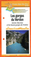 04 Alpes Haute Provence GORGES DU VERDON Sainte Maxime Basses Gorges PACA Fiche Dépliante Randonnées Balades - Geographie