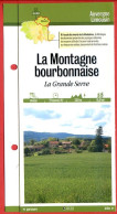 03 Allier LA MONTAGNE BOURBONNAISE Grande Serve  Auvergne Fiche Dépliante Randonnées & Balades - Geografía