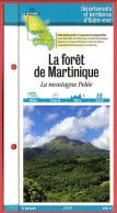 972 Martinique LA FORET DE MARTINIQUE La Montagne Pelée  Outre Mer Fiche Dépliante Randonnées  Balades - Geographie