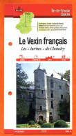 95 Val D'Oise LE VEXIN FRANCAIS  HERBES DE CHAUDRY Ile De France Fiche Dépliante Randonnées  Balades - Géographie
