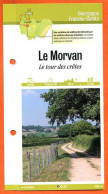 89 Yonne  LE MORVAN LE TOUR DES CRETES   Bourgogne Fiche Dépliante Randonnées  Balades - Aardrijkskunde