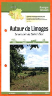 87 Haute Vienne AUTOUR DE LIMOGES SENTIER DE SAINT ELOI  Auvergne Limousin Fiche Dépliante Randonnées  Balades - Géographie