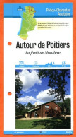 86 Vienne AUTOUR DE POITIERS FORET DE MOULIERE   Poitou Charentes Fiche Dépliante Randonnées  Balades - Géographie