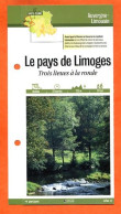 87 Haute Vienne LE PAYS DE LIMOGES  Auvergne Limousin Fiche Dépliante Randonnées  Balades - Géographie