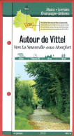 88 Vosges AUTOUR DE VITTEL Vers La Neuveville Sous Montfort  Lorraine Fiche Dépliante Randonnées  Balades - Aardrijkskunde