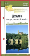 87 Haute Vienne LIMOGES Parcours De Lumière Auvergne Limousin Fiche Dépliante Randonnées  Balades - Géographie