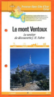 84 Vaucluse LE MONT VENTOUX SENTIER J H FABRE PACA Fiche Dépliante Randonnées  Balades - Geographie