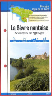 85 Vendée LA SEVRE NANTAISE Chateau De Tiffauges  Pays De La Loire Fiche Dépliante Randonnées  Balades - Géographie