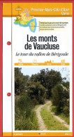 84 Vaucluse LES MONTS DU VAUCLUSE Tour Vallon De Périgoule PACA Fiche Dépliante Randonnées Balades - Aardrijkskunde