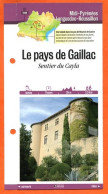 81 Tarn LE PAYS DE GAILLAC SENTIER DU CAYLA Midi Pyrénées Fiche Dépliante Randonnées  Balades - Geografía