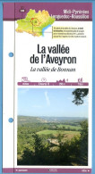 81 Tarn LA VALLEE DE L'AVEYRON Vallée De Bonnan Midi Pyrénées Fiche Dépliante Randonnées  Balades - Geografía