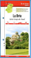 77 Seine Et Marne LA BRIE Saint Loup De Naud  Ile De France Fiche Dépliante Randonnées  Balades - Aardrijkskunde