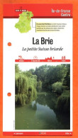 77 Seine Et Marne LA BRIE PETITE SUISSE BRIARDE  Ile De France Fiche Dépliante Randonnées  Balades - Geografía